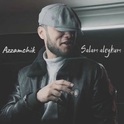 Azzamchik — Salam aleykum