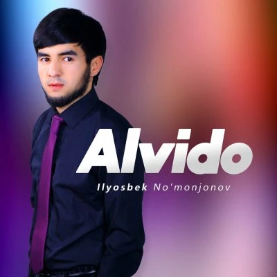 Ilyosbek Nomonjonov — Alvido