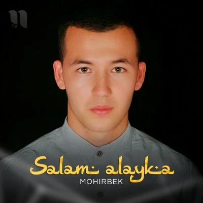 Mohirbek — Bo’lsin sizga salomlar