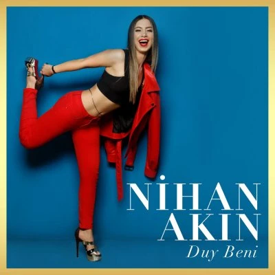 Nihan Akın — Duy Beni