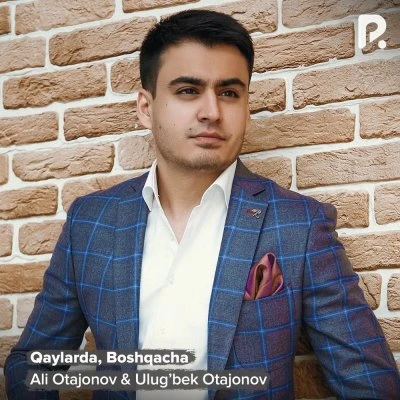 Ulug'bek Otajonov — Asl yor