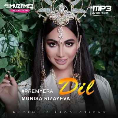 Munisa Rizayeva — Dil