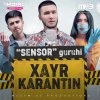 Sensor guruhi — Xayr karantin