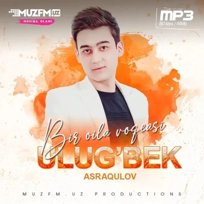 Ulug'bek Asraqulov — Bir oila voqeasi