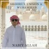 Shoxrux (Ummon), Muhammad — Nabiy Allah (feat. Muhammad)