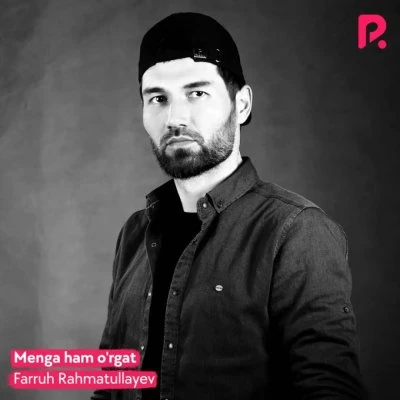 Farruh Rahmatullayev — Menga ham o’rgat