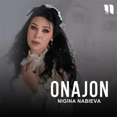 Nigina Nabiyeva — Onajon