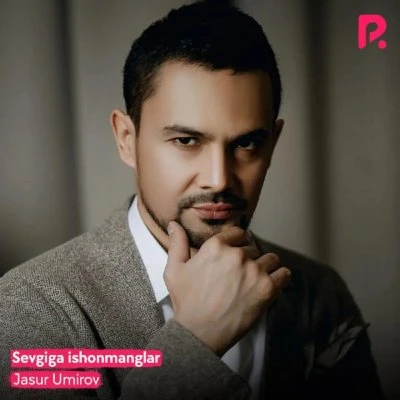 Jasur Umirov — Sevgiga ishonmanglar