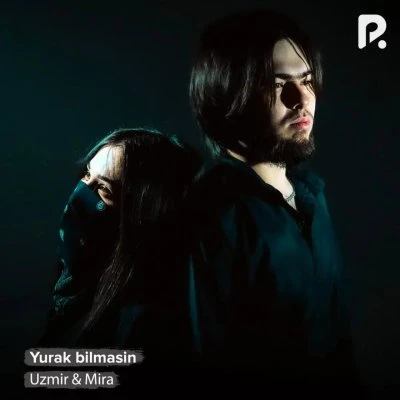 Uzmir va Mira — Yurak bilmasin