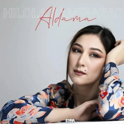 Hilola Samirazar — Aldama