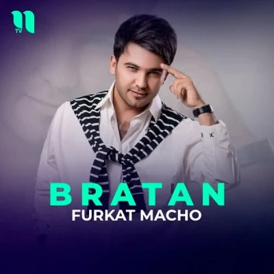 Furqat Macho — Братан