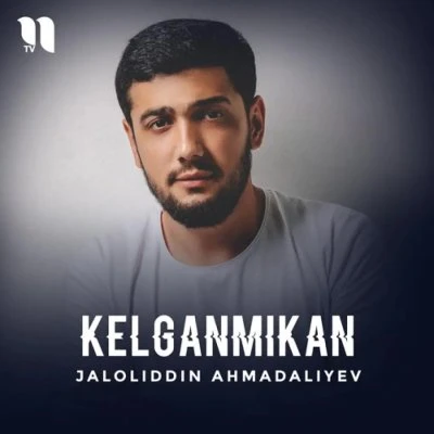 Jaloliddin Ahmadaliyev — Kelganmikan