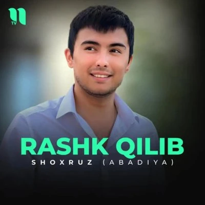 Shoxruz (Abadiya) — Rashk Qilib
