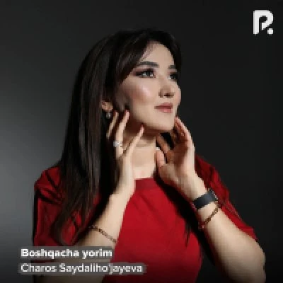 Charos Saydaliho'jayeva — Boshqacha yorim