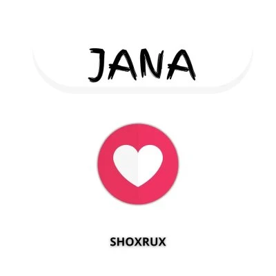 Shoxrux — Jana