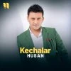 Husan — Kechalar