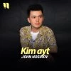 John Nosirov — Kim ayt