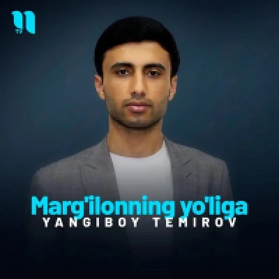 Yangiboy Temirov — Marg’ilonning yo’liga