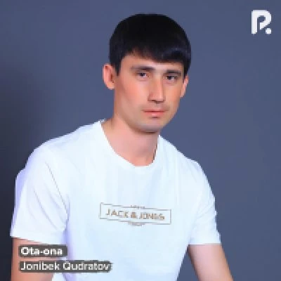 Jonibek Qudratov — Ota-ona