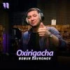 Bobur Davronov — Oxirigacha