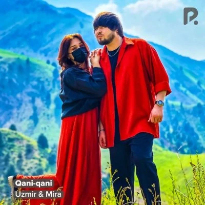Uzmir va Mira — Qani-qani