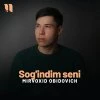Mirvoxid Obidovich — Sog'indim seni