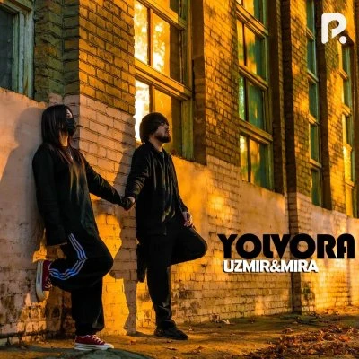 Uzmir va Mira — Yolvora