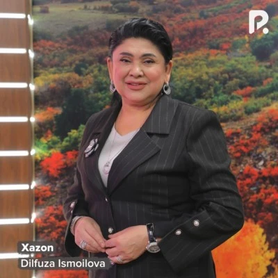 Dilfuza Ismoilova — Xazon