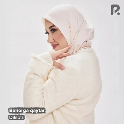 Dilso'z — Bahorga qaytar