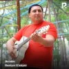 Baxtiyor Goziyev — Do’stim