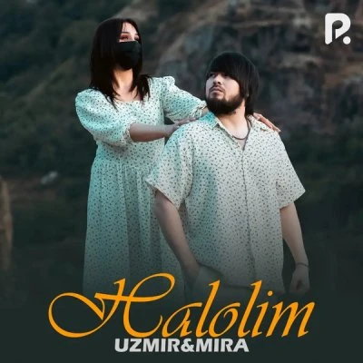 Uzmir va Mira — Halolim