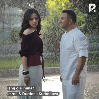 Imron, Durdona Kurbonova — Ishq o'zi nima? (Tangrim)