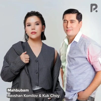 Kuk choy, Ravshan Komilov — Mahbubam