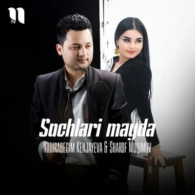 Nodirabegim Kenjayeva, Sharof Muqimov — Sochlari mayda
