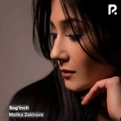 Malika Zakirova — Sog'inch