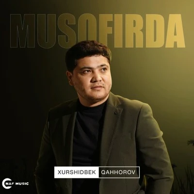 Xurshidbek Qahhorov — Musofirda