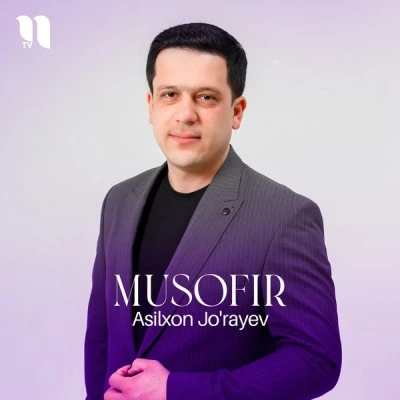 Asilxon Jo'rayev — Musofir