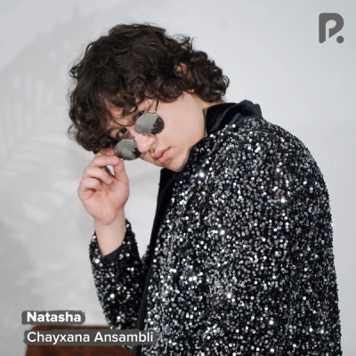 Chayxana Ansambli — Natasha