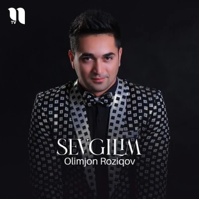Olimjon Roziqov — Sevgilim