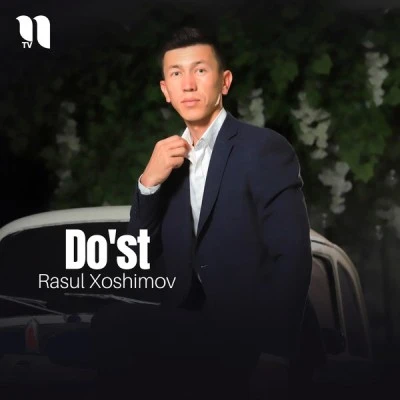Rasul Hoshimov — Do'st