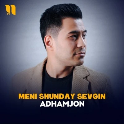 Adhamjon — Meni shunday sevgin