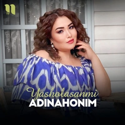 Adinahonim — Yasholasanmi