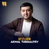 Akmal Turdialiyev — Do'stlarim