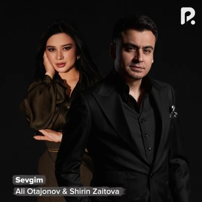 Ali Otajonov, Shirin Zaitova — Sevgim