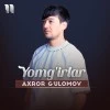 Axror G'ulomov — Yomg'irlar