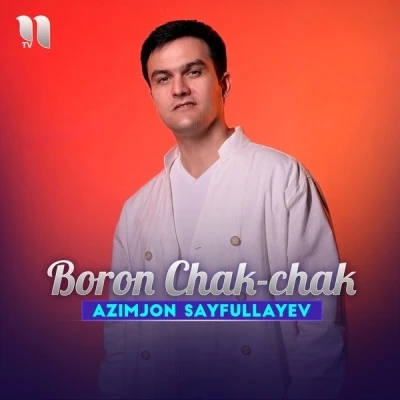 Azimjon Sayfullayev — Boron Chak-chak