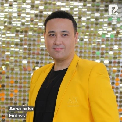 Firdavs — Acha-acha