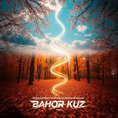 Mirjamol, Sitora Farmonova, Xon-Saroy Records — Bahor kuz (Remix)
