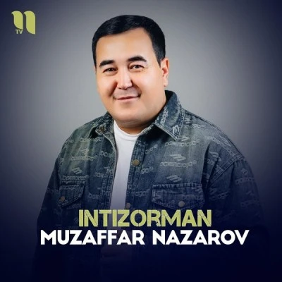 Muzaffar Nazarov — Intizorman