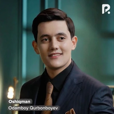 Odamboy Qurbonboyev — Oshiqman